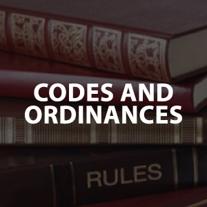Image that reads "Codes and Ordinances"