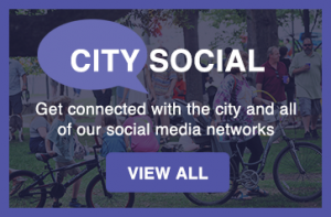 Connect with the city's social media channels