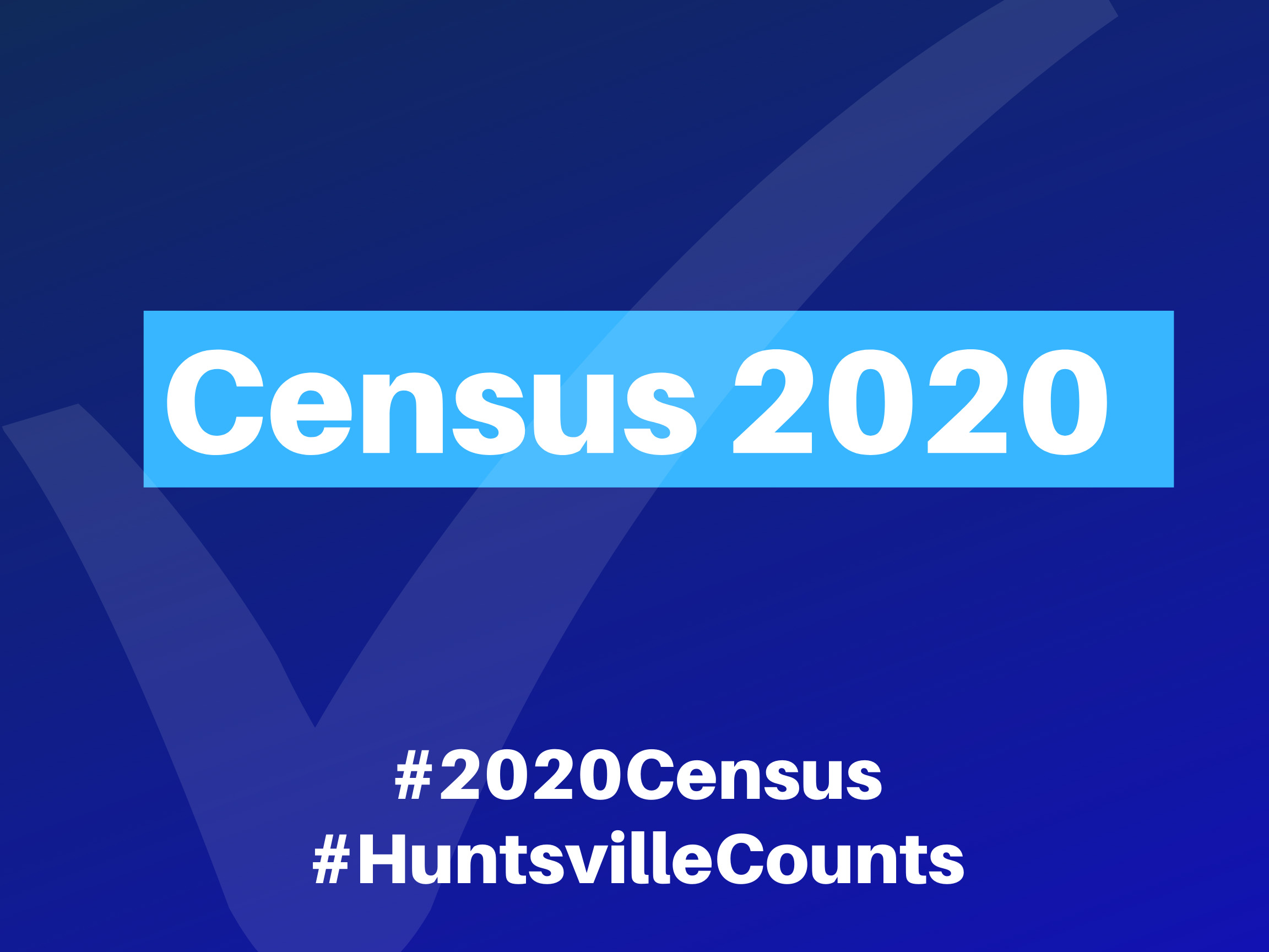 Huntsville prepares for 2020 U.S. Census City of Huntsville