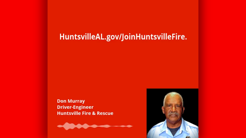 Image for Join Huntsville Fire & Rescue: A Message from Veteran Firefighter, Don Murray