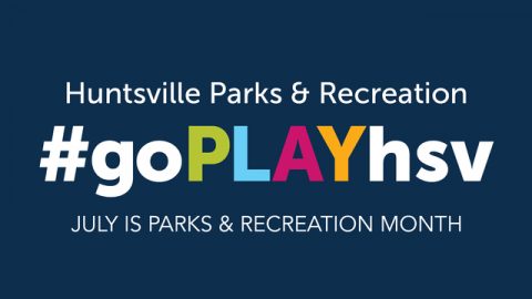 Image for #goPLAYhsv: July is Parks & Recreation Month
