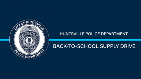 Image for Huntsville Police Department Hosts Back-to-School Supply Drive
