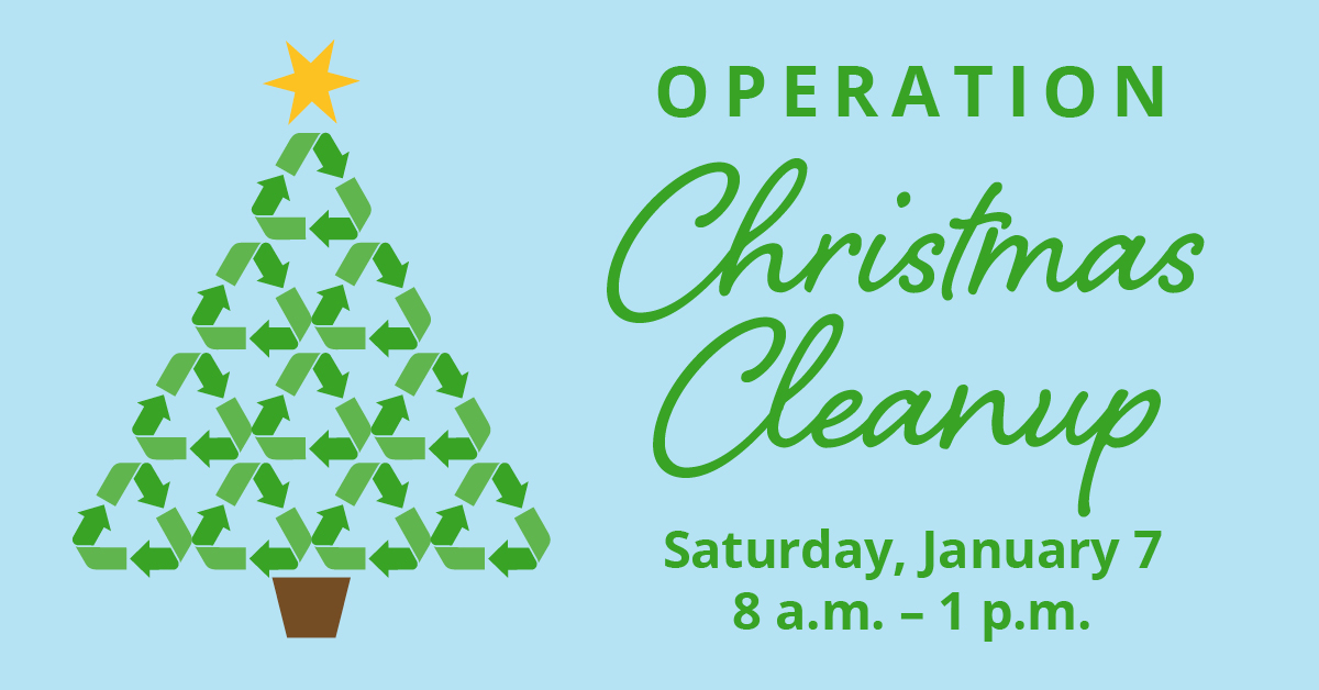 Christmas Cleanup Holiday trash and tree recycling, Jan. 7 City of