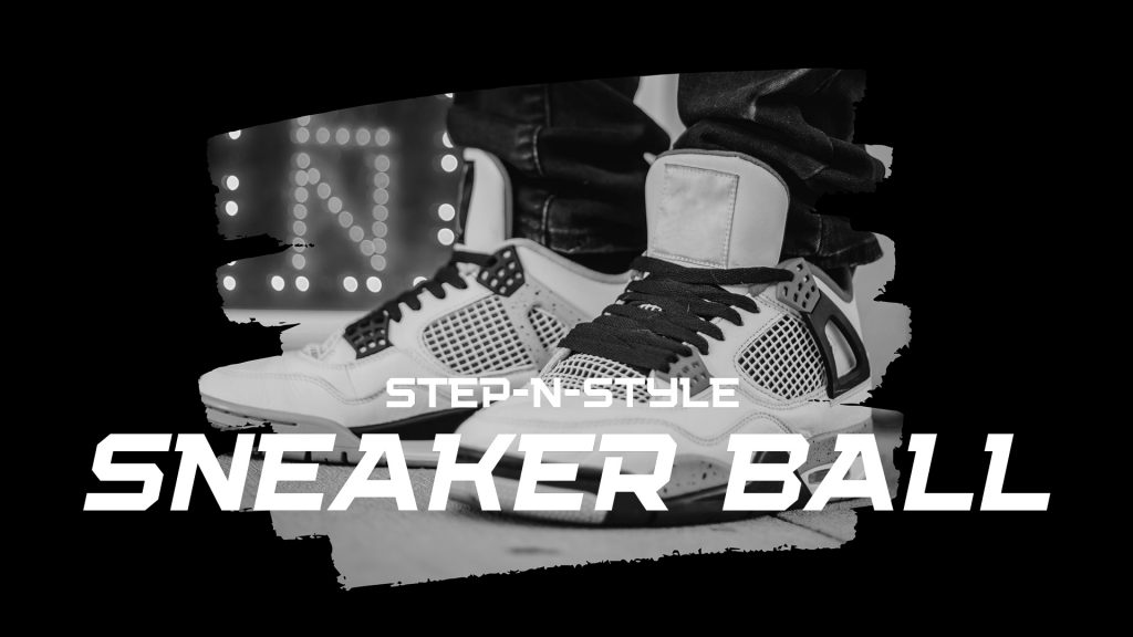 A graphic promoting the Step-N-Style Sneaker Ball. There are a pair of black and white sneakers and verbiage promoting the event.