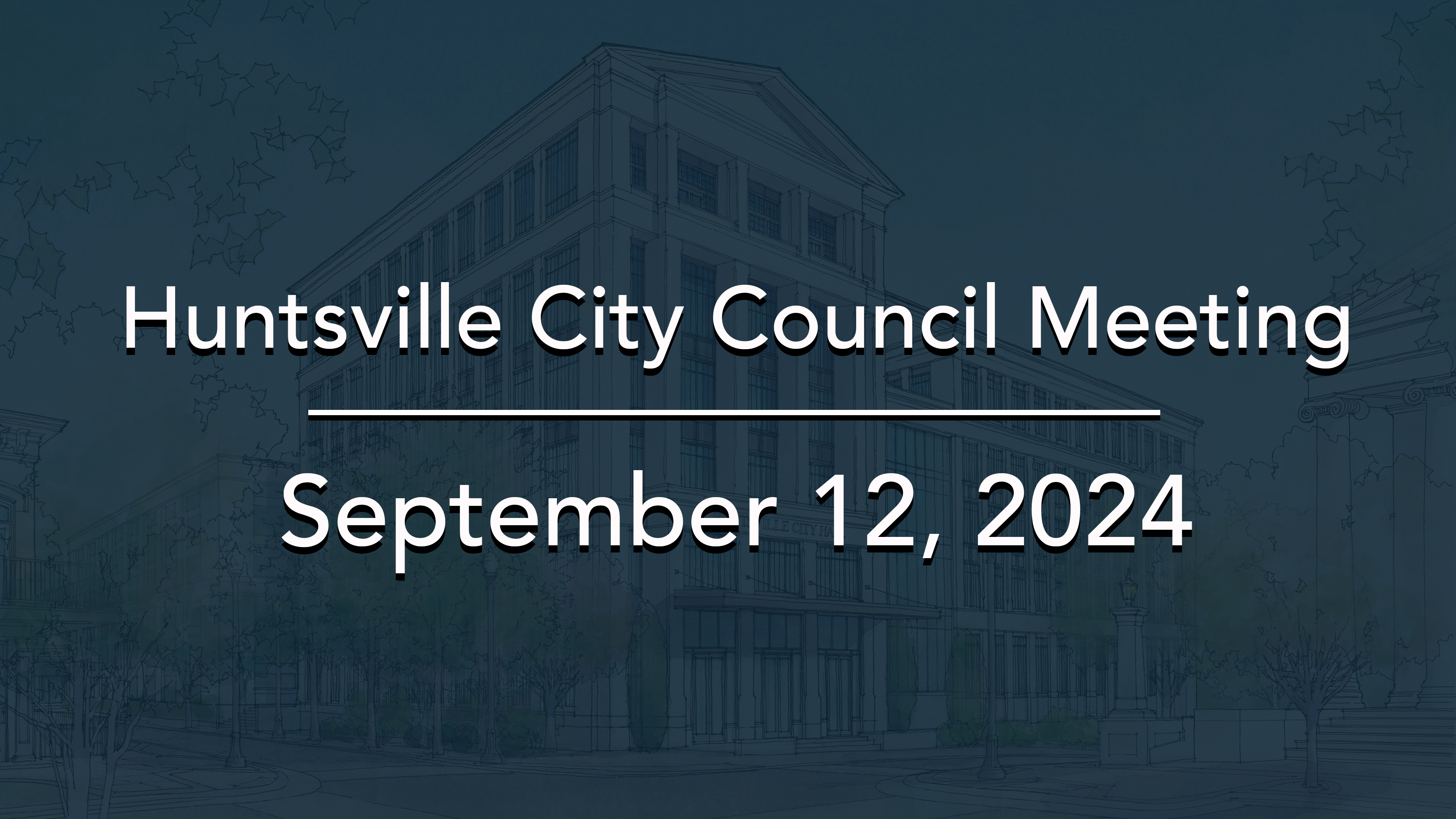 Image for Huntsville City Council Meeting – September 12, 2024