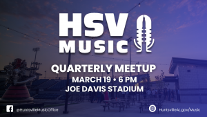 A graphic promoting the HSV Quarterly Music meetup on March 19 at Joe Davis Stadium
