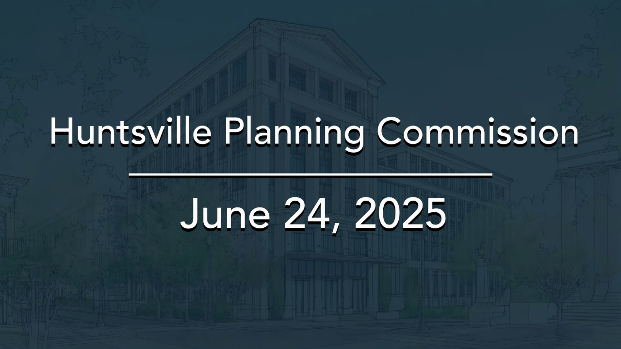 Image for Huntsville Planning Commission Meeting – June 2025