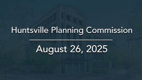 Image for Huntsville Planning Commission Meeting – August 2025