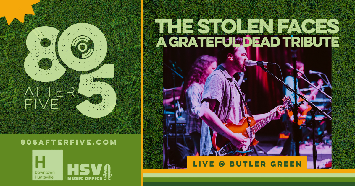 Green and yellow graphic featuring a photo of The Stolen Faces, a Grateful Dead Tribute Band, promoting 805 After Five on Thursday, October 15 from 5-9 p.m., live at Butler Green.