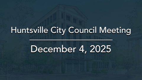 Image for Huntsville City Council Meeting – December 4, 2025