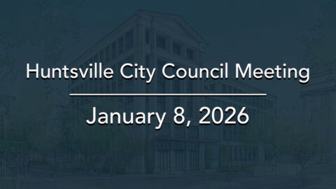 Image for Huntsville City Council Meeting – January 8, 2026