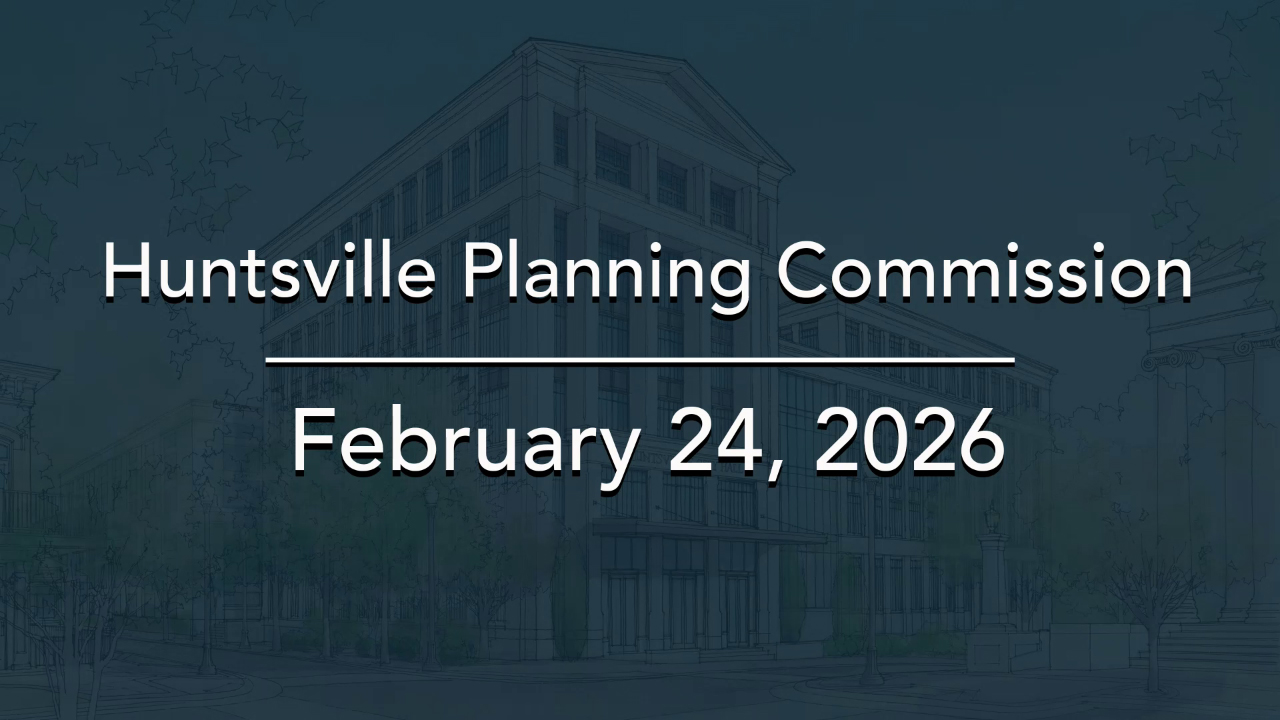 Image for Huntsville Planning Commission Meeting – February 2026