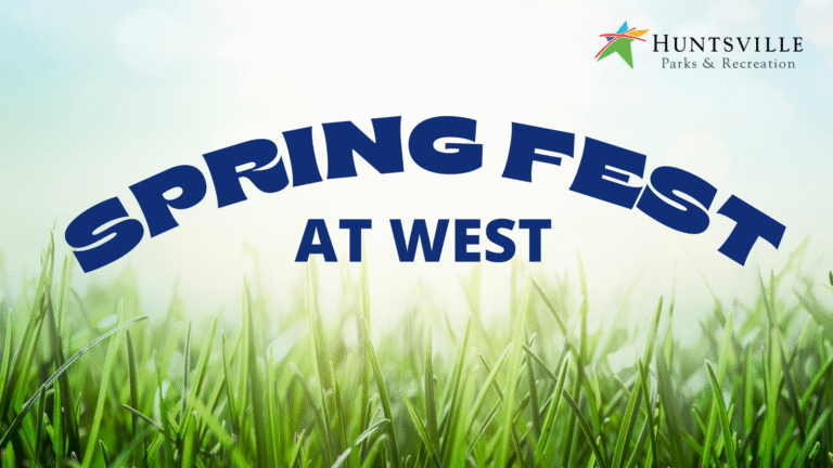 Explore, play and grow at Huntsville Parks & Recreation’s Spring Fest ...