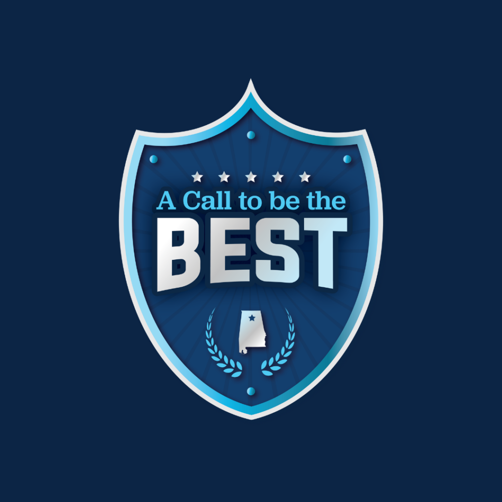 Blue shield-shaped graphic with the words ‘A Call to be the BEST’ in large, bold lettering. Five stars appear above the text, and a small outline of the state of Alabama with a star is centered near the bottom, surrounded by laurel branches.