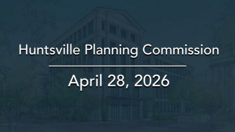 Image for Huntsville Planning Commission Meeting – April 2026