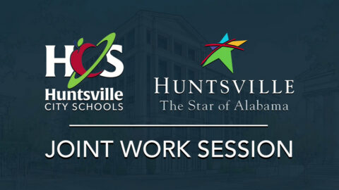 Image for Huntsville City Council & Huntsville City Schools Joint Work Session – June 1, 2026