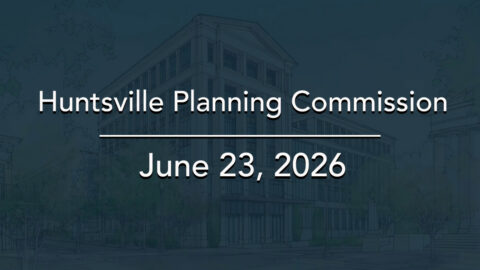 Image for Huntsville Planning Commission Meeting – June 2026