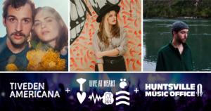 Promotional graphic featuring three artist photos above a banner showing logos for Tiveden Americana, Live at Heart, and the Huntsville Music Office, highlighting an international music collaboration between the organizations.