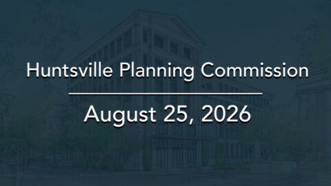 Image for Huntsville Planning Commission Meeting – August 2026