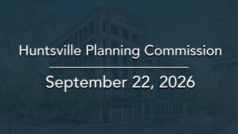 Image for Huntsville Planning Commission Meeting – September 2026