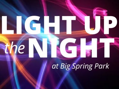 Click to view ‘Light Up the Night’ with Huntsville Parks & Recreation at Big Spring Park