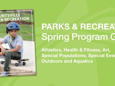 Click to view #GoPlayHSV: Huntsville Parks & Recreation releases 2024 Spring Program Guide