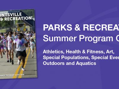 Click to view Find summer fun with Huntsville Parks & Recreation