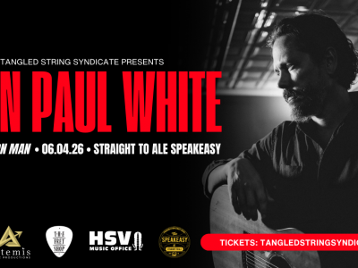 Click to view Tangled String Syndicate launches with John Paul White and Common Man show, June 4